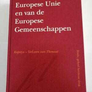 Het recht van de Europese Unie en van de Europese Gemeenschappen