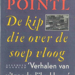 De kip die over de soep vloog