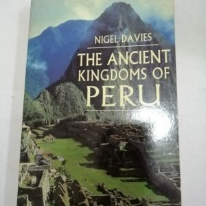 The ancient kingdoms of Peru